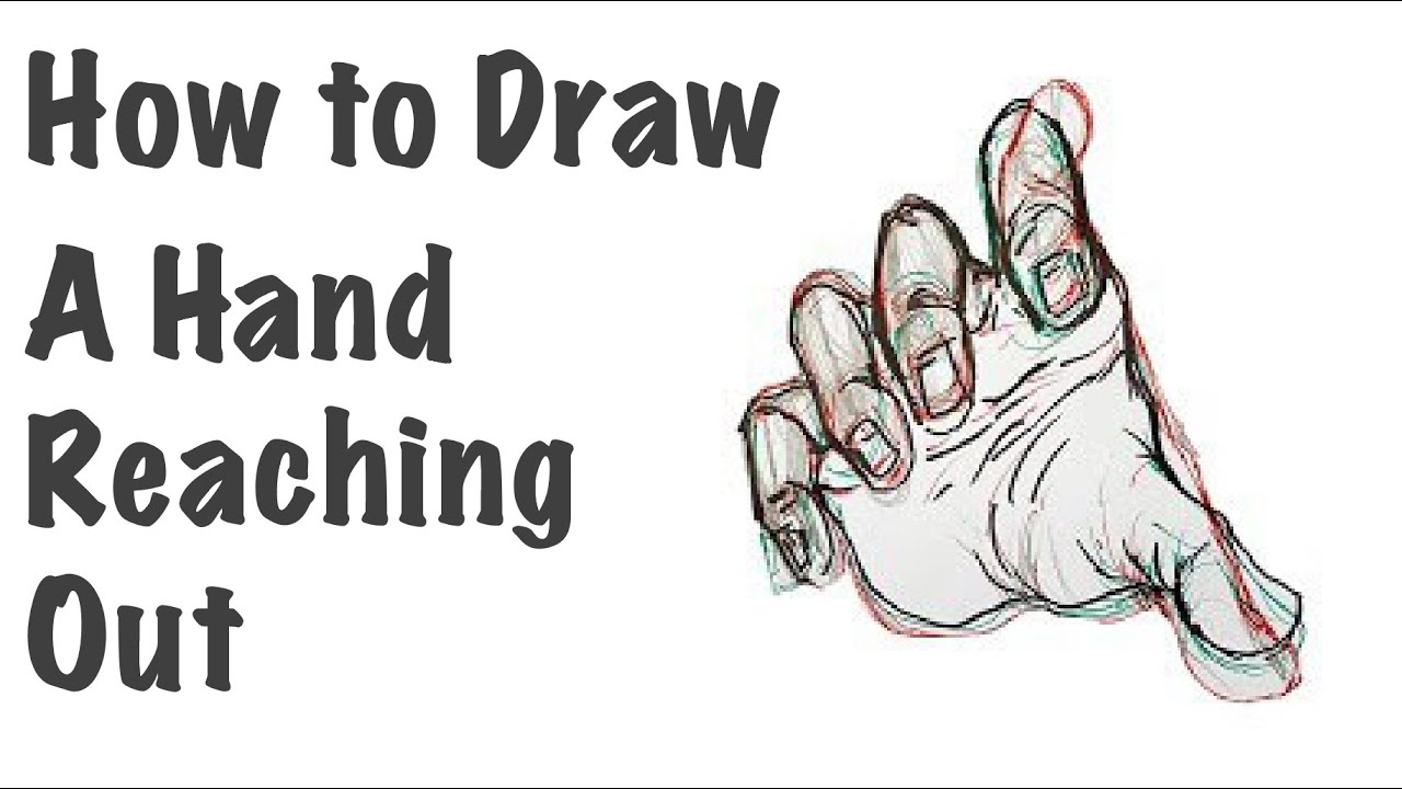 Featured image of post How To Draw A Hand Reaching Out